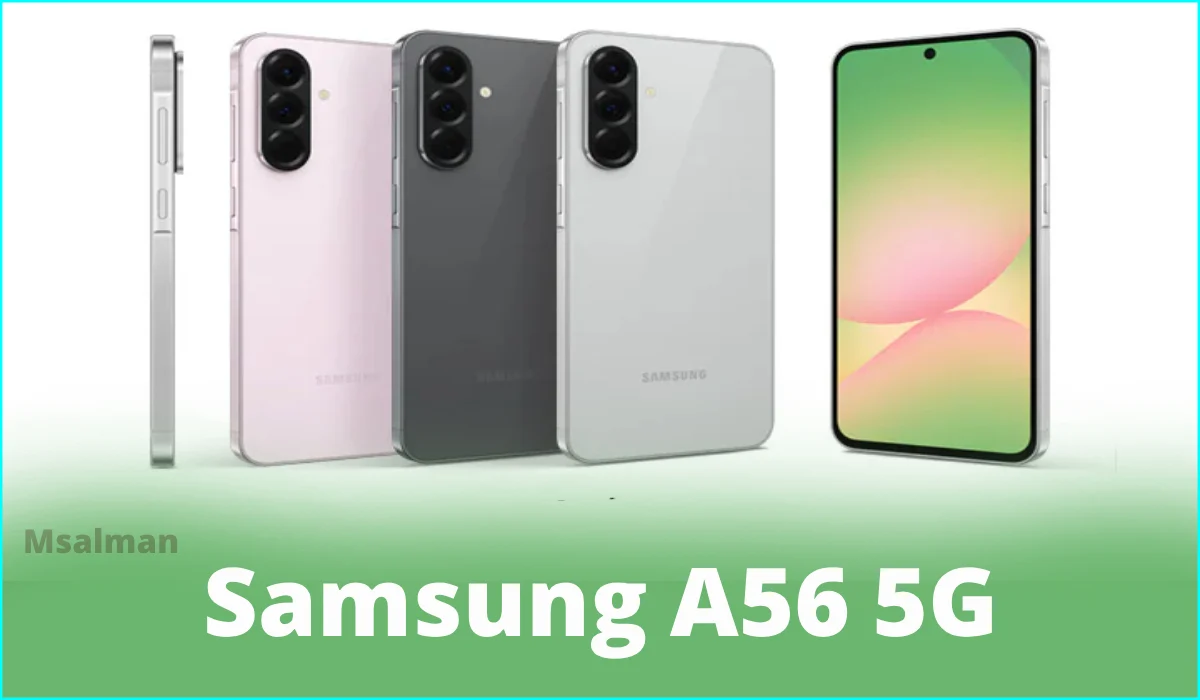 اكتشف سعر ومواصفات Samsung Galaxy A56 الجديد.. الوحش الكوري الذي سيذهلك!